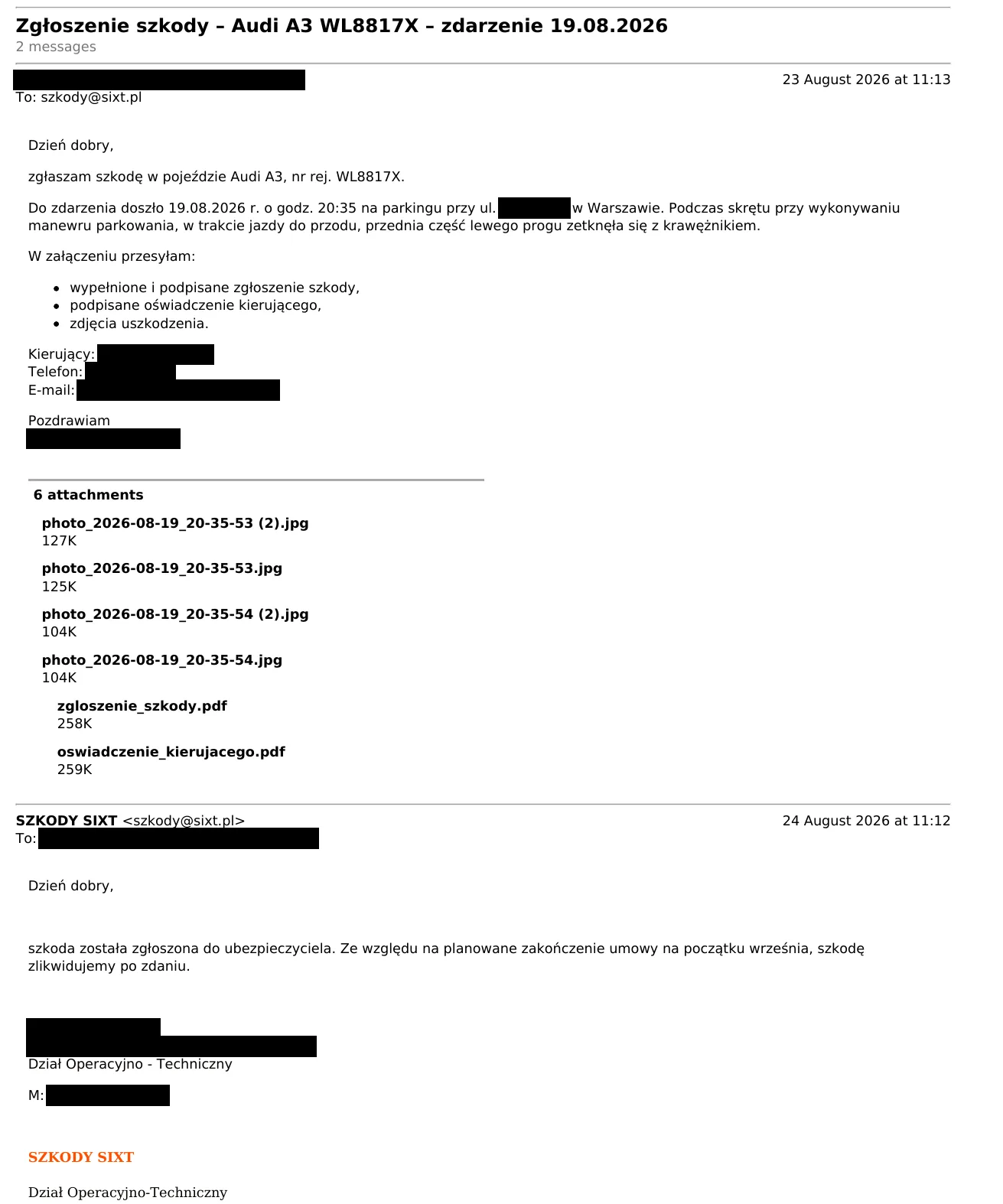Zgłoszenie szkody z 23.08.2026 na szkody@sixt.pl i odpowiedź SIXT z 24.08.2026: szkoda została zgłoszona do ubezpieczyciela